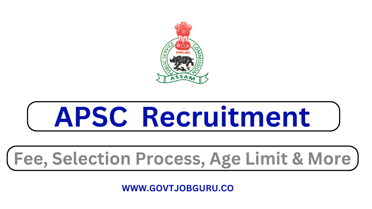 APSC Recruitment 2024